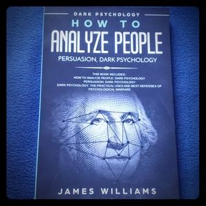 Dark Psychology: How to Analyze People & more